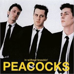 PEACOCKS, in without knocking cover