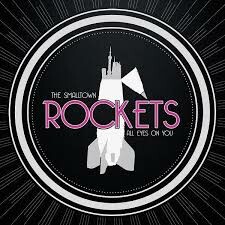 SMALLTOWN ROCKETS, all eyes on you SMALLTOWN ROCKETS, all eyes on you cover