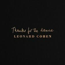 LEONARD COHEN, thanks for the dance cover
