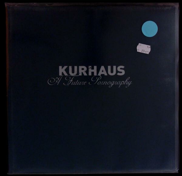 KURHAUS, a future pornography (USED) KURHAUS, a future pornography (USED) cover