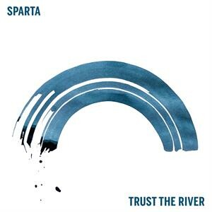 SPARTA, trust the river cover