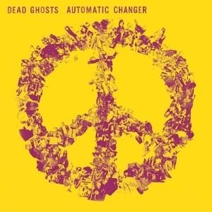 DEAD GHOSTS, automatic changer DEAD GHOSTS, automatic changer cover