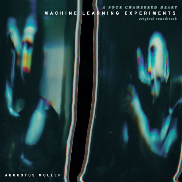 AUGUSTUS MULLER (BOY HARSHER), machine learning experiments cover