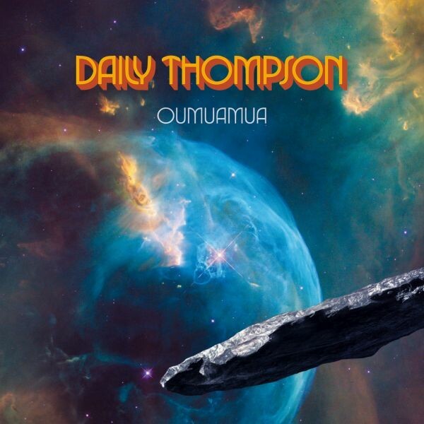 DAILY THOMPSON, oumuamua cover