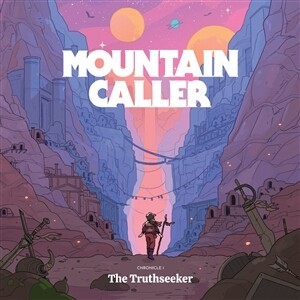 MOUNTAIN CALLER, chronicle I: the truthseeker cover