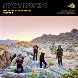 SPIRIT MOTHER, live in the mojave desert vol. 3 cover