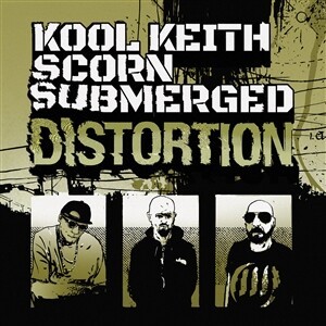 KOOL KEITH/SCORN/SUBMERGED, distortion cover