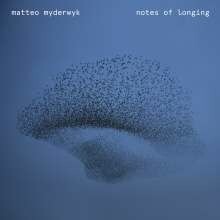 MATTEO MYDERWYK, notes of longing cover
