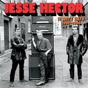 JESSE HECTOR, it ain´t easy 1992-1996 cover
