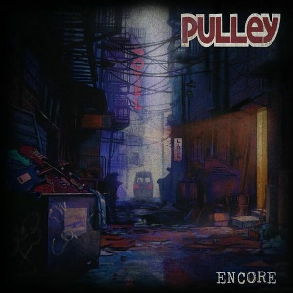 PULLEY, encore cover