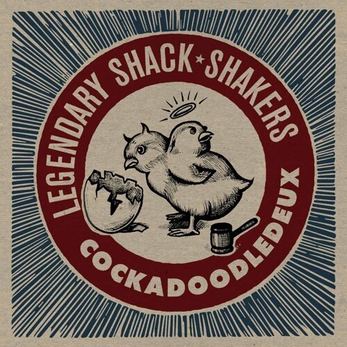 LEGENDARY SHACK SHAKERS, cockadoodledeux cover