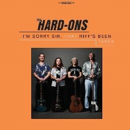 HARD-ONS, i´m sorry sir, that riffs been taken cover