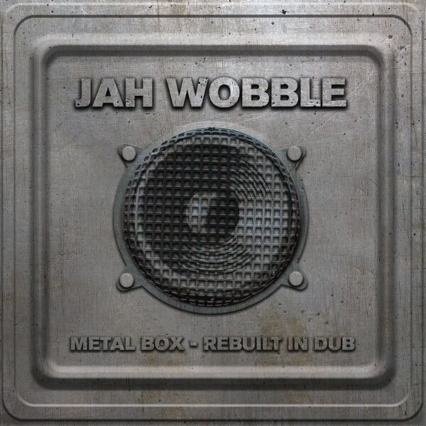 JAH WOBBLE, metal box - rebuilt in dub cover