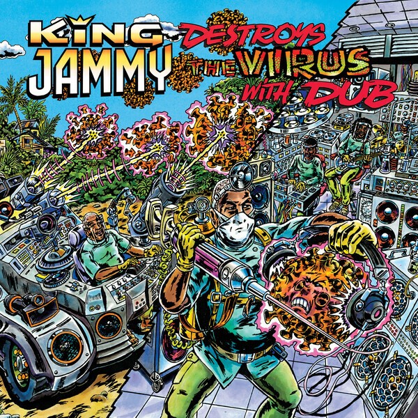KING JAMMY, destroys the virus with dub cover