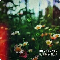 DAILY THOMPSON, god of spinoza cover
