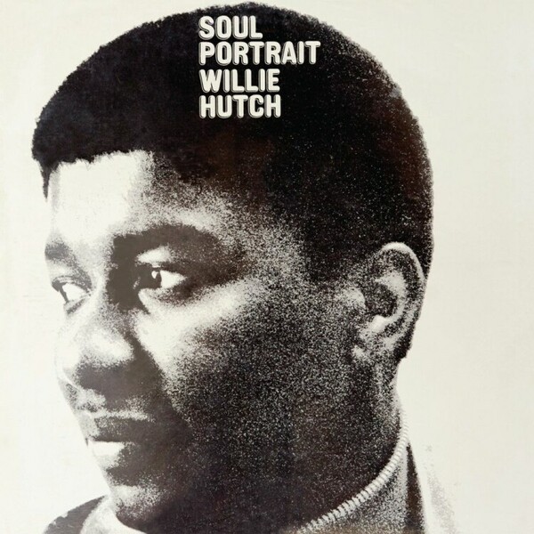 WILLIE HUTCH, soul portrait cover