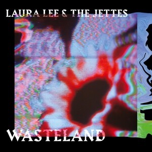 LAURA LEE & THE JETTES, wasteland cover