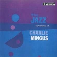 CHARLES MINGUS, jazz experiments of charlie mingus cover