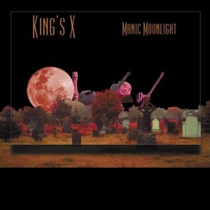 KING´S X, manic moonlight cover