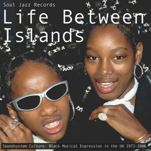 V/A (SOUL JAZZ RECORDS), life between islands cover