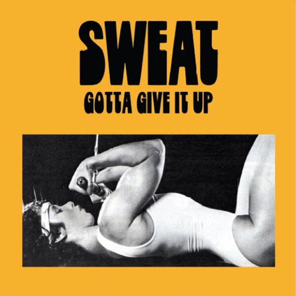 SWEAT, gotta give it up cover