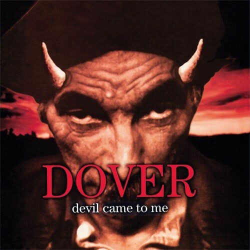DOVER, devil came to me cover