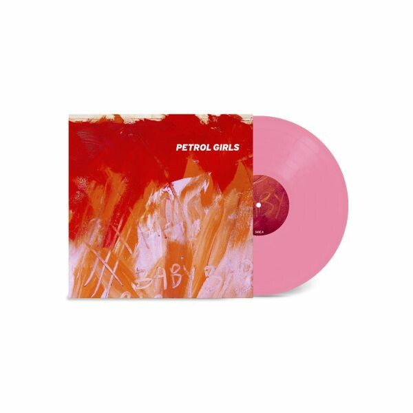 PETROL GIRLS, baby (indie exclusive pink vinyl) cover