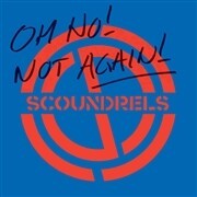 SCOUNDRELS, oh no! not again! cover