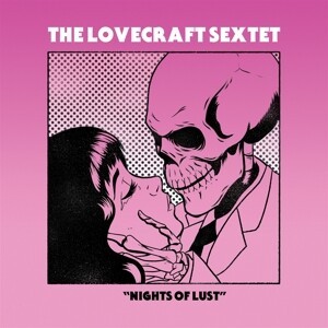 LOVECRAFT SEXTET, nights of lust cover