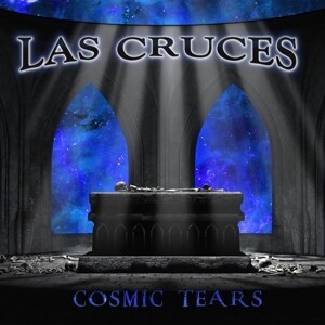 LAS CRUCES, cosmic tears cover