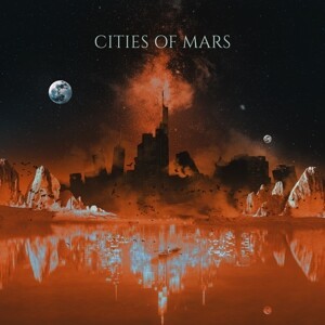 CITIES OF MARS, s/t cover