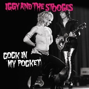 IGGY & THE STOOGES, cock in pocket cover
