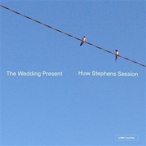 WEDDING PRESENT, huw stephen session cover