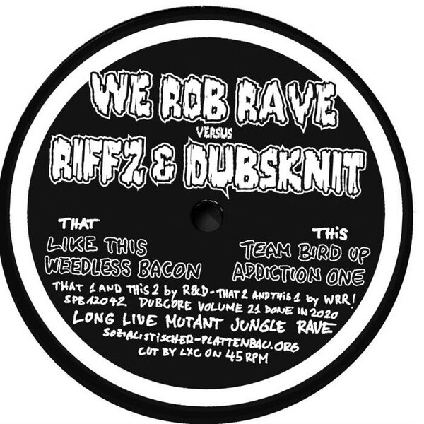 WE ROB RAVE VS RIFF Z & DUBSKNIT, dubcore vol. 21 cover