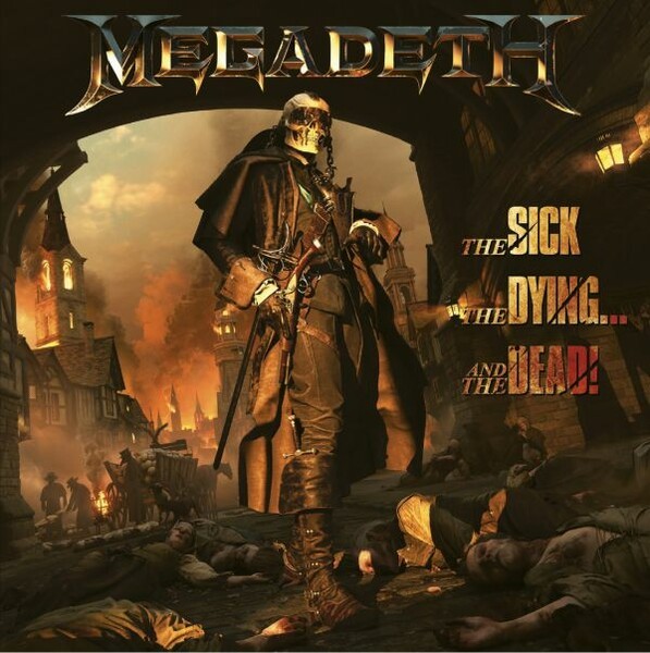 MEGADETH, the sick, the dying....and the dead! cover