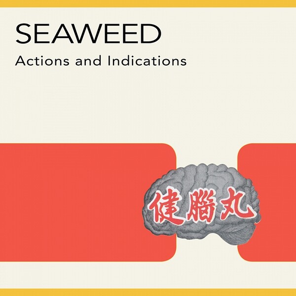 SEAWEED, actions & indications cover