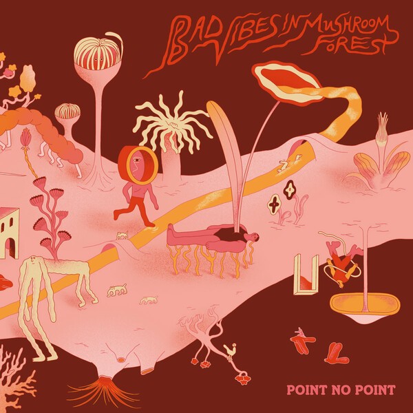 POINT NO POINT, bad vibes in mushroom forest cover