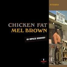 MEL BROWN, chicken fat cover