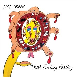 ADAM GREEN, that fucking feeling cover