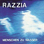 RAZZIA, menschen zu wasser RAZZIA, menschen zu wasser cover