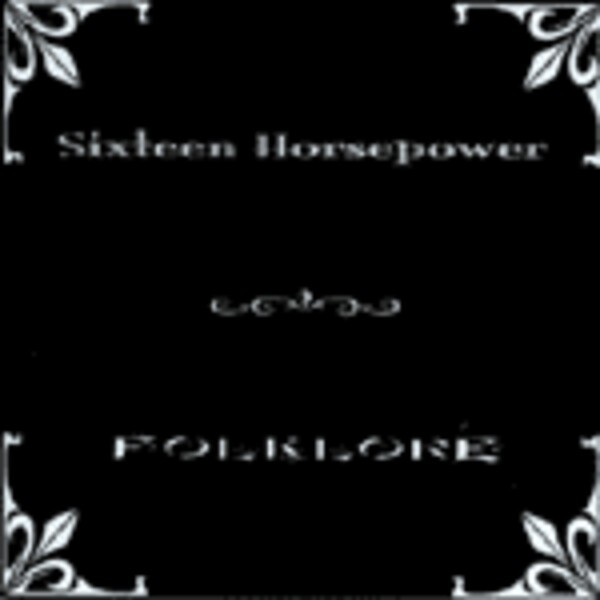 16 HORSEPOWER – folklore (CD)