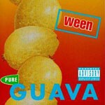 WEEN, pure guava WEEN, pure guava cover