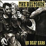BELTONES, on deaf ears BELTONES, on deaf ears cover