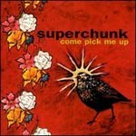SUPERCHUNK, come pick me up (remastered) SUPERCHUNK, come pick me up (remastered) cover