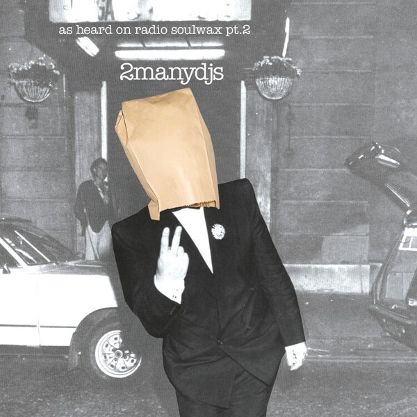 2 MANY DJS – as heard on radio soulwax pt. 2 (CD, LP Vinyl)