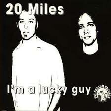 20 MILES, i´m a lucky guy cover