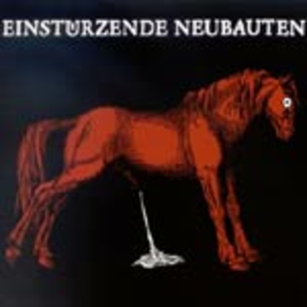EINSTÜRZENDE NEUBAUTEN, haus der lüge EINSTÜRZENDE NEUBAUTEN, haus der lüge cover