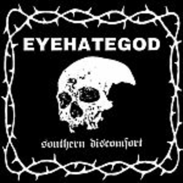 EYEHATEGOD, southern discomfort EYEHATEGOD, southern discomfort cover