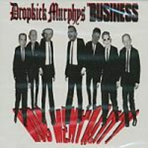 BUSINESS / DROPKICK MURPHYS, split BUSINESS / DROPKICK MURPHYS, split cover