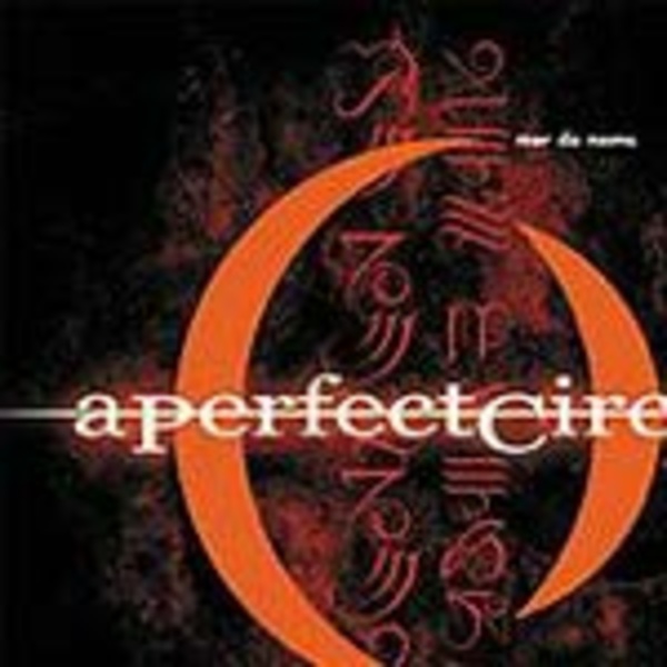 A PERFECT CIRCLE, mer de noms A PERFECT CIRCLE, mer de noms cover